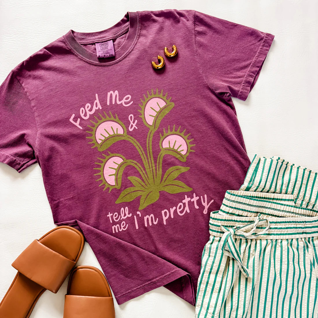 Feed Me and Tell Me I'm Pretty Graphic Tee